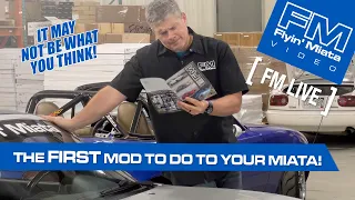 The FIRST Mod To Do To Your Miata! (FM Live)