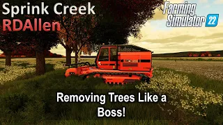 Removing Trees Like a Boss! | E32 Spring Creek | Farming Simulator 22