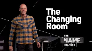 The Name Changer | The Changing Room | Preston Morrison