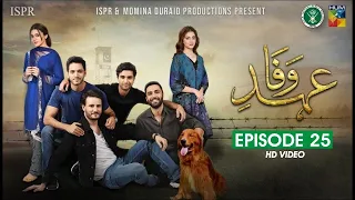 Drama Ehd e Wafa  Episode 25   15 Mar 2020 ISPR Official LAST EPISORD