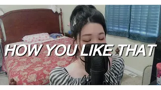 BLACKPINK - How You Like That | English Cover by JANNY