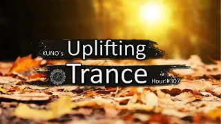 UPLIFTING TRANCE MIX 307 [October 2020] I KUNO´s Uplifting Trance Hour 🎵