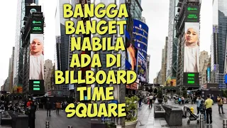 Akhirnya Nabila Taqqiyah Ada Dibilboard Time Square Mewakili Artis Indonesia 🥺Bangga Banget 😭