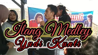 ILANG MEDLEY || LIVE PERFOME YUDI KUNTI || SUKATANI KBB