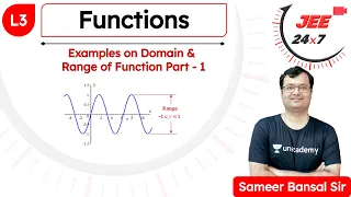 JEE Maths: Functions L3 | Examples on Domain & Range of Function | JEE 24x7 | Sameer Bansal Sir