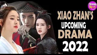 💞💥Zhao Lusi And Xiao Zhan Reunites Again  In His Upcoming Drama For 2022 ll Most Awaited Drama ll 💞💥
