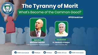 The Tyranny of Merit: What's Become of the Common Good l Prof. Michael Sandel l PIDE Webinar