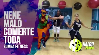 Zumba // Comerte Toda - Nene Malo // Naldo Zumba & CIA