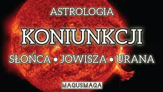 13.05-19.05                                             Astrologia tranzytu Słońca przez Jowisz/Uran