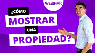 ¿Asesor Inmobiliario Autónomo? Aprendé CÓMO MOSTRAR UNA PROPIEDAD para venderla en tiempo récord