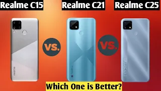 RealmeC15 Vs Realme C21 Vs Realme C25 full comparison, full specs