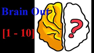 Brain Out Levels 1 to 10 Walkthrough  Solution in 2020