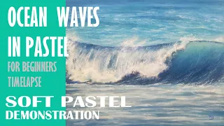 Ocean Waves in Pastel - Seascape Painting Demonstration - Soft Pastels