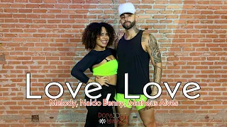 Love, Love - Melody, Naldo Benny, Matheus Alves - DopaMina 21 - Coreografia