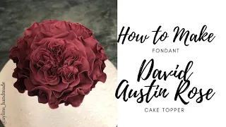 How To Make Gum Paste / Fondant Burgundy David Austin Rose