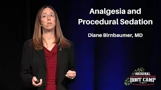 Analgesia and Procedural Sedation | The EM Boot Camp Course