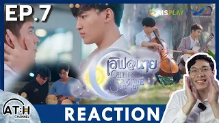 (AUTO ENG CC) REACTION + RECAP | EP.7 | เลิฟ@นาย Oh! My Sunshine Night | ATH (80% of series)