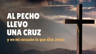 AL PECHO LLEVO UNA CRUZ y en mi corazón lo que dice Jesús | Nueva Generación