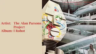 The Alan Parsons Project - I Robot (Full album - LP / vinyl version)