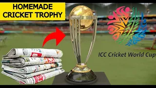 How to make Cricket World Cup Trophy | How to make ICC Cricket World Cup Trophy from News Paper