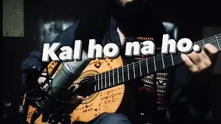 Kal Ho Na Ho - Sonu Nigam - Fingerstyle Guitar