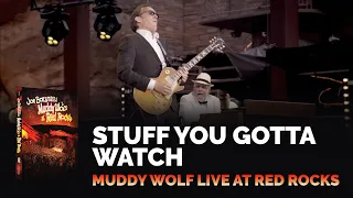 Joe Bonamassa Official - "Stuff You Gotta Watch" - Muddy Wolf at Red Rocks