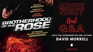 Brotherhood of the Rose (Robert Mitchum, Peter Strauss) and my Q&A with author David Morrell (Rambo)