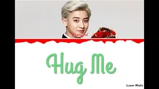 Chanyeol(찬열) - Hug Me(안아줘) Lyrics [Color Coded_Han_Rom_Eng]