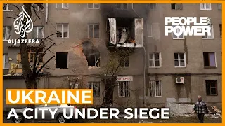 Ukraine: A City Under Siege | People & Power