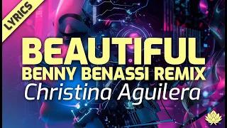Christina Aguilera - Beautiful (Benny Benassi Remix) (Lyric Video)