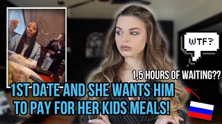 1st Date and she wants him to pay for her Kids Meals!