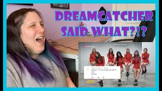 [DREAMCATCHER] Dreamcatcher Once Said Reaction | Maggie Nicole KPOP |