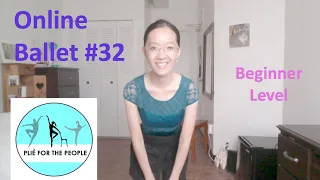 Online Ballet Class 32 Beginner Level (Special Guest-New Mom!)