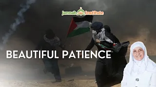 Beautiful Patience I Shaykha Dr Haifa Younis