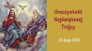 26.05 g.13:00 Uroczystość Najświętszej Trójcy | Msza święta na żywo | NIEPOKALANÓW – bazylika
