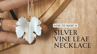 JEWELLERY TUTORIAL | Make this Silver Vine Leaf Necklace