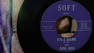 The Boss-Men - It's A Shame  ...1964