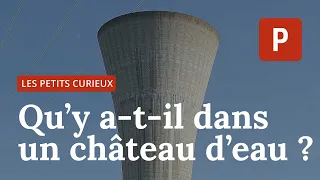 Les Petits Curieux : c'est comment, dans un château d'eau ?