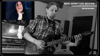 Michael Jackson Ft. Slash - Give in to me (Guitar Cover/Solo) "JurdBeats"