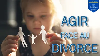 Agir face au divorce — Etienne Lombard