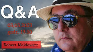 ROBERT MAKŁOWICZ  Q&A  03.03.2023 godz.19:30