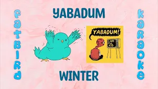 Yabadum - Winter - Fatbird Karaoke