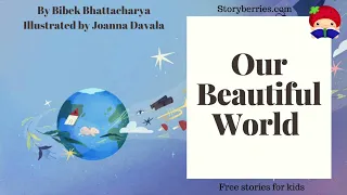 Our Beautiful World - Read Along Stories for Kids in English (Animated Bedtime Story) | Storyberries