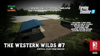 The Western Wilds/#7/Building A Cow Shed/Making Silage Bales/Lime Spreading/FS22 4K Timelapse