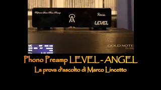 LEVEL - ANGEL phono preamp: la prova d'ascolto di Marco Lincetto