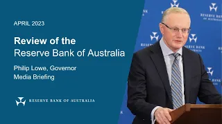 Media Briefing on the Review of the Reserve Bank of Australia
