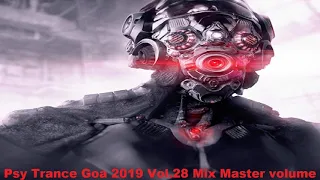 Psy Trance Goa 2019 Vol 28 Mix Master volume