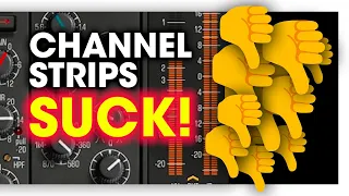 Why I Don’t Use Channel Strip Plugins