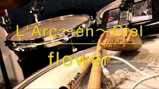 flower / L'Arc〜en〜Ciel【主観ドラム叩いてみた】