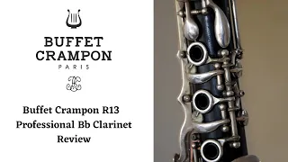 Buffet Crampon R13 Professional Bb Clarinet Review😍 | Musician of a Lifetime | Sam King